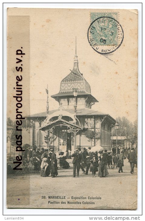 - 38 - MARSEILLE - Exposition Coloniale, Pavillon Des Nouvelles Colonies, Belle Animation, écrite En 1906, BE, Scans. - Koloniale Tentoonstelling 1906-1922