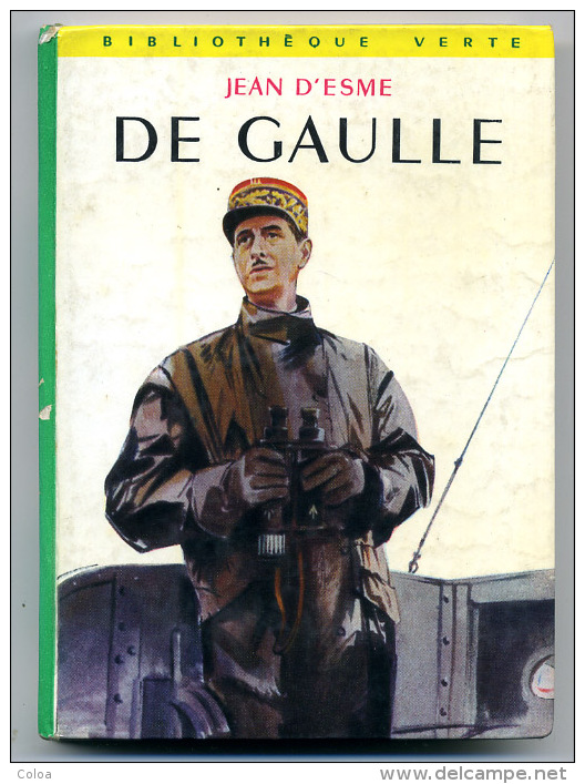 Jean D’ESME De Gaulle Bibliothèque Verte 1959 - Bibliotheque Verte