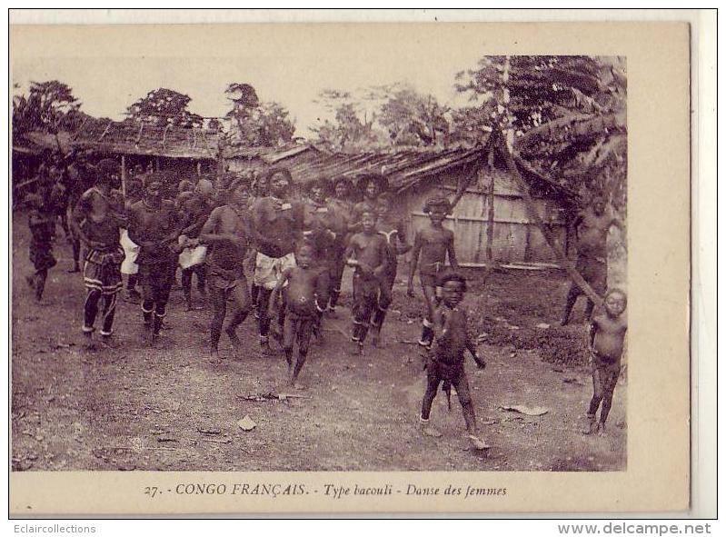 Afrique  Congo   Français    Type Bacouli    Danse De Femmes (seins Nus) - Frans-Kongo