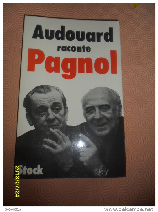 ROMAN -  (  PAGNOL   )     Raconté Par AUDOUART   -  250 Pages - Auteurs Classiques