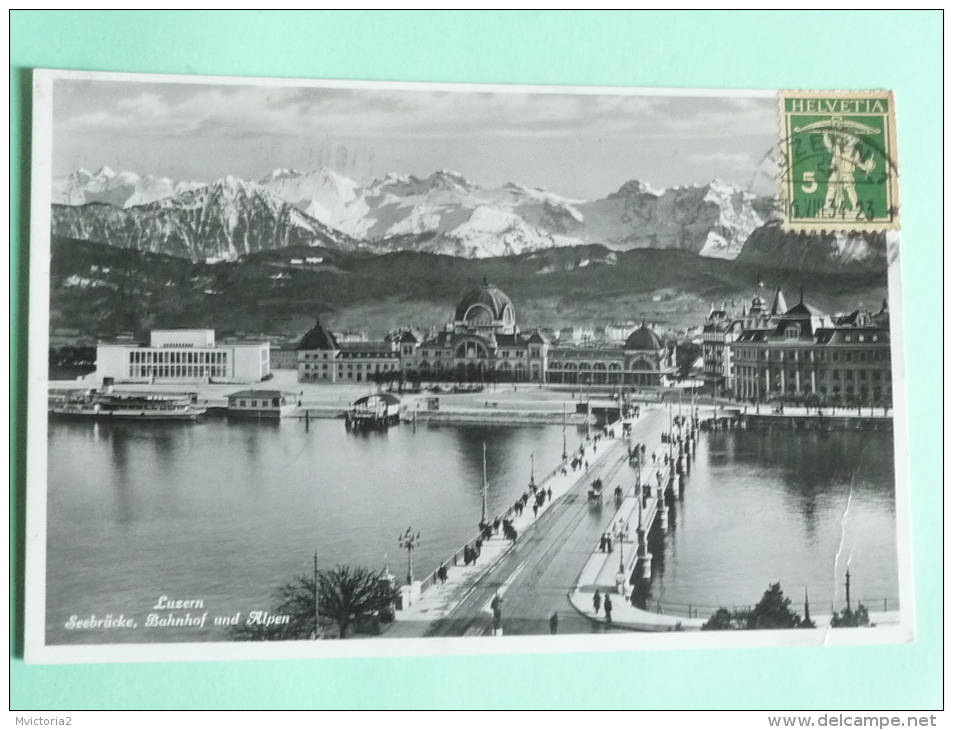 LUZERN - Seebrucke - Lucerne