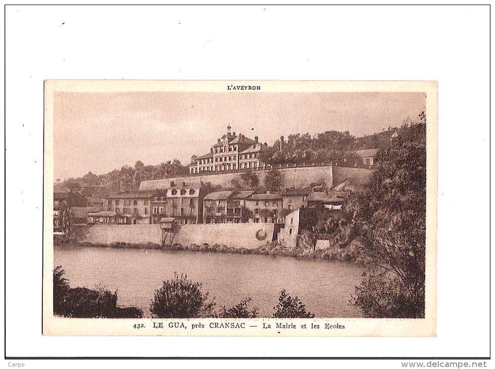 LE GUA, Près CRANSAC. - La Mairie Et Les écoles. - Autres & Non Classés