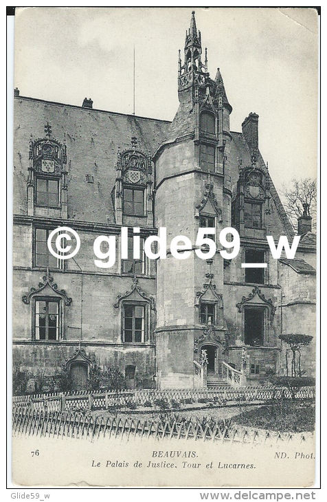 BEAUVAIS - Le Palais De Justice - Tour Et Lucarnes - N° 76 - Beauvais