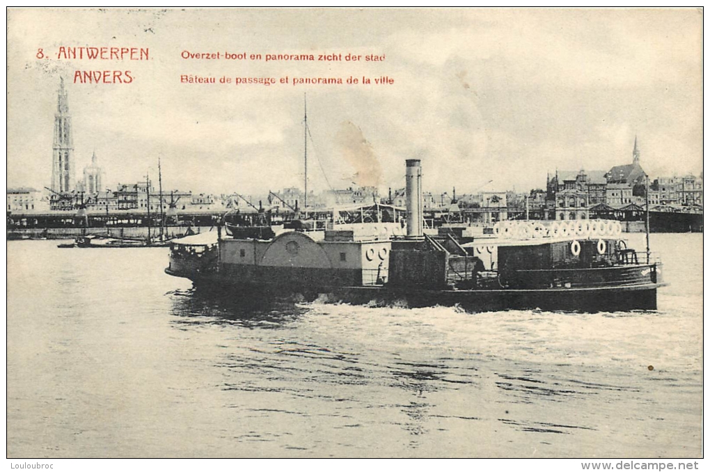 ANVERS BATEAU DE PASSAGE ET PANORAMA DE LA VILLE - Antwerpen