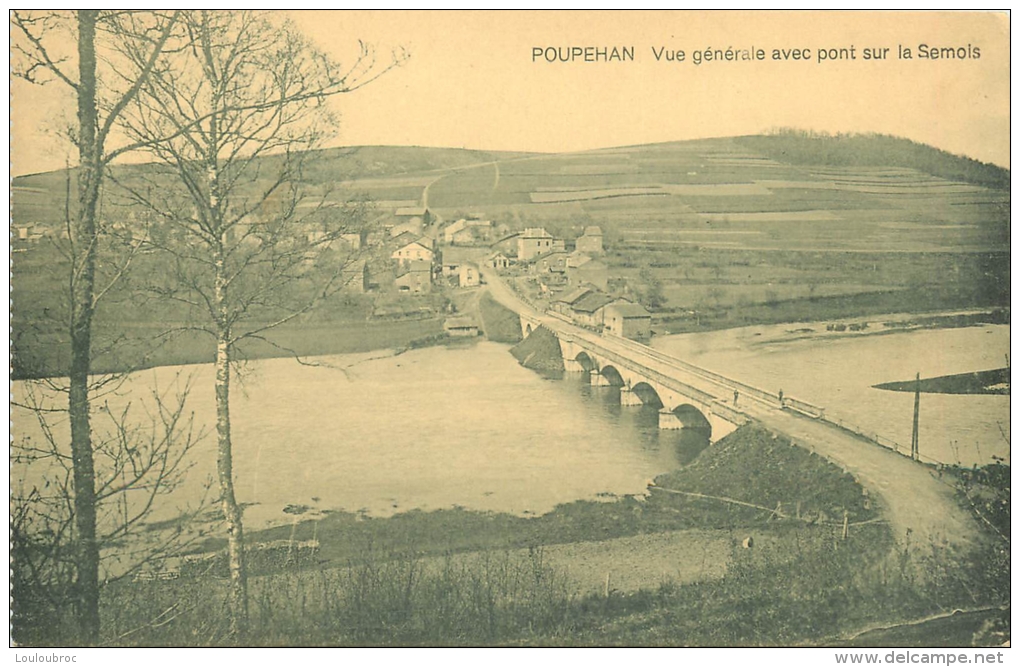 POUPEHAN SUR SEMOIS VUE GENERALE AVEC PONT SUR LA SEMOIS - Bouillon