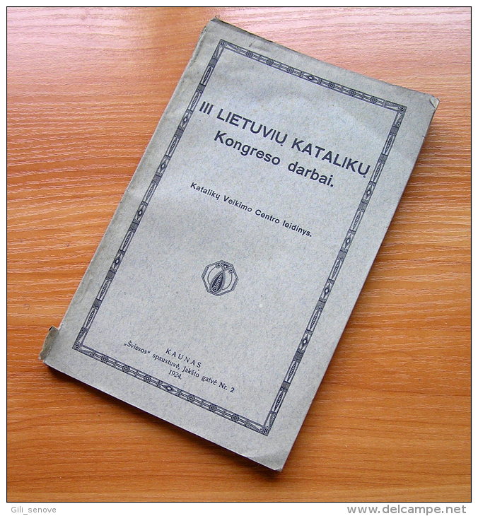 Lithuanian Book /III Lietuviu Kataliku Kongreso Darbai (Congress Works) 1924 - Livres Anciens