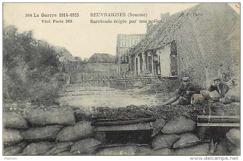 Somme - Ref : A 612 - Beuvraignes - Barricade érigée Par Nos Poilus -guerre 1914-18 - Carte Bon état - - Beuvraignes