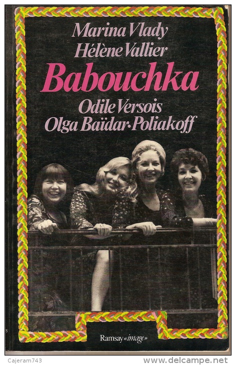 Livre.BABOUCHKA. Marina VLADY - Hélène VALLIER - Odile VERSOIS - Olga Baïdar POLIAKOFF - Autres & Non Classés