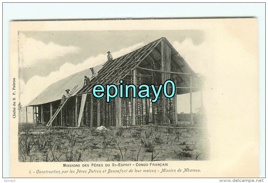 Bf - CONGO FRANCAIS - Construction Par Les Péres Patron Et Bounefont De Leur Maison - Mission De Mbamou - Cliché Patron - Congo Français