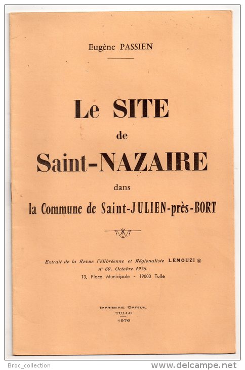 Le Site De Saint-Nazaire Dans La Commune De Saint-Julien-près-Bort, Eugène Passien, 1976, Lemouzi - Limousin