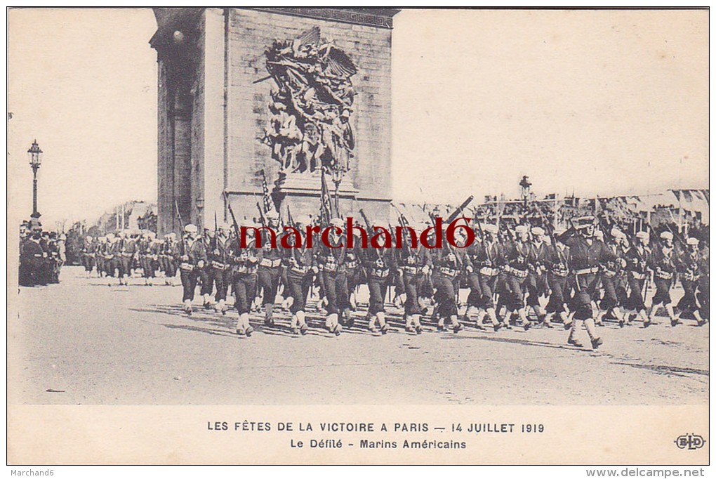 LES FETES DE LA VICTOIRE A PARIS 14 JUILLET 1919 LE DEFILE MARINS AMERICAINS Editeur ELD E L Deley - Enseignement, Ecoles Et Universités