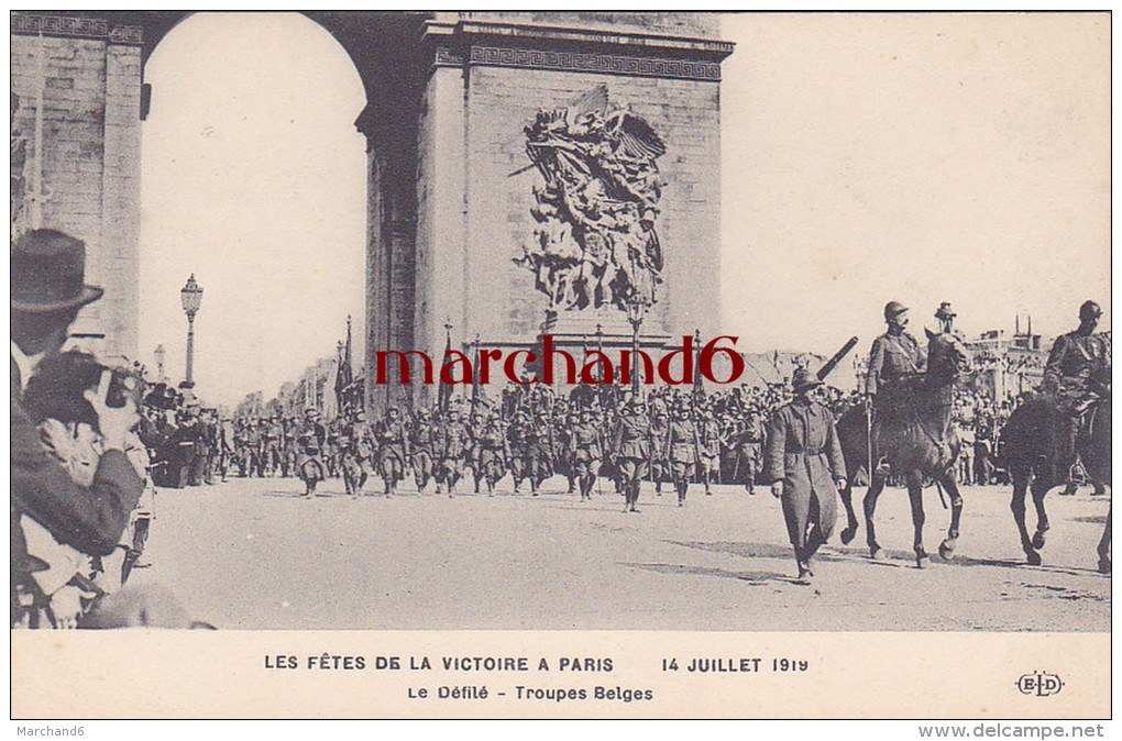 LES FETES DE LA VICTOIRE A PARIS 14 JUILLET 1919 LE DEFILE TROUPES BELGES Editeur ELD E L Deley APPAREIL PHOTO GAUCHE - Enseignement, Ecoles Et Universités