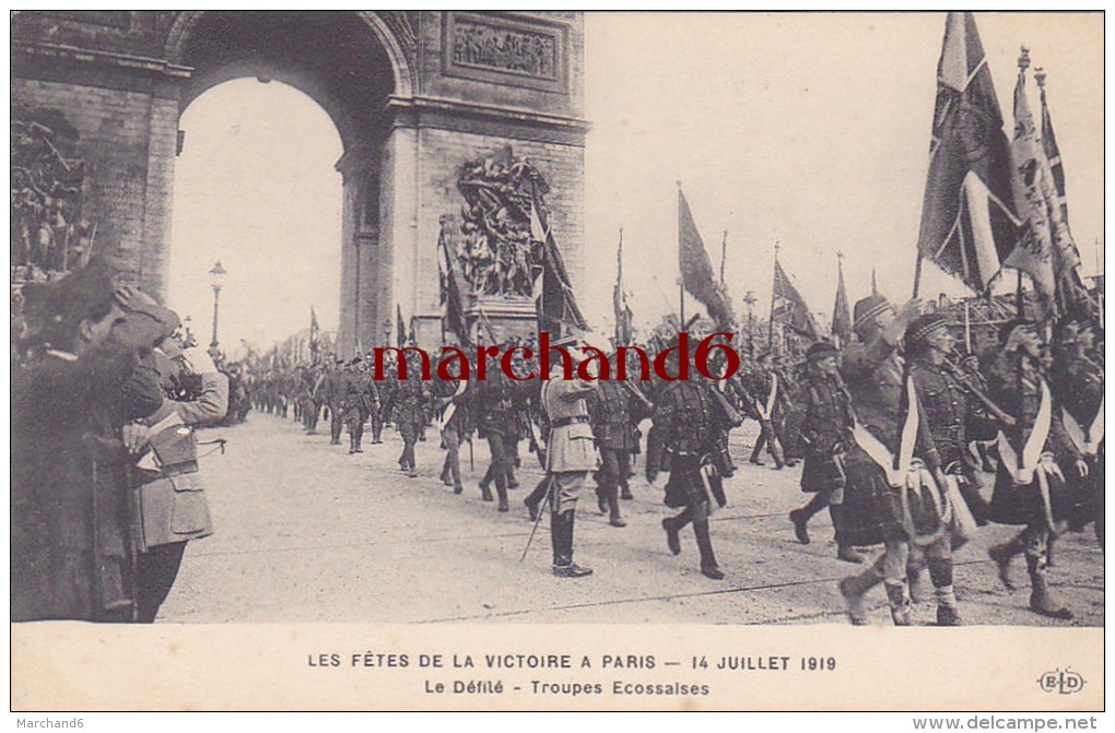 LES FETES DE LA VICTOIRE A PARIS 14 JUILLET 1919 LE DEFILE TROUPES ECOSSAISES Editeur ELD E L Deley - Enseignement, Ecoles Et Universités