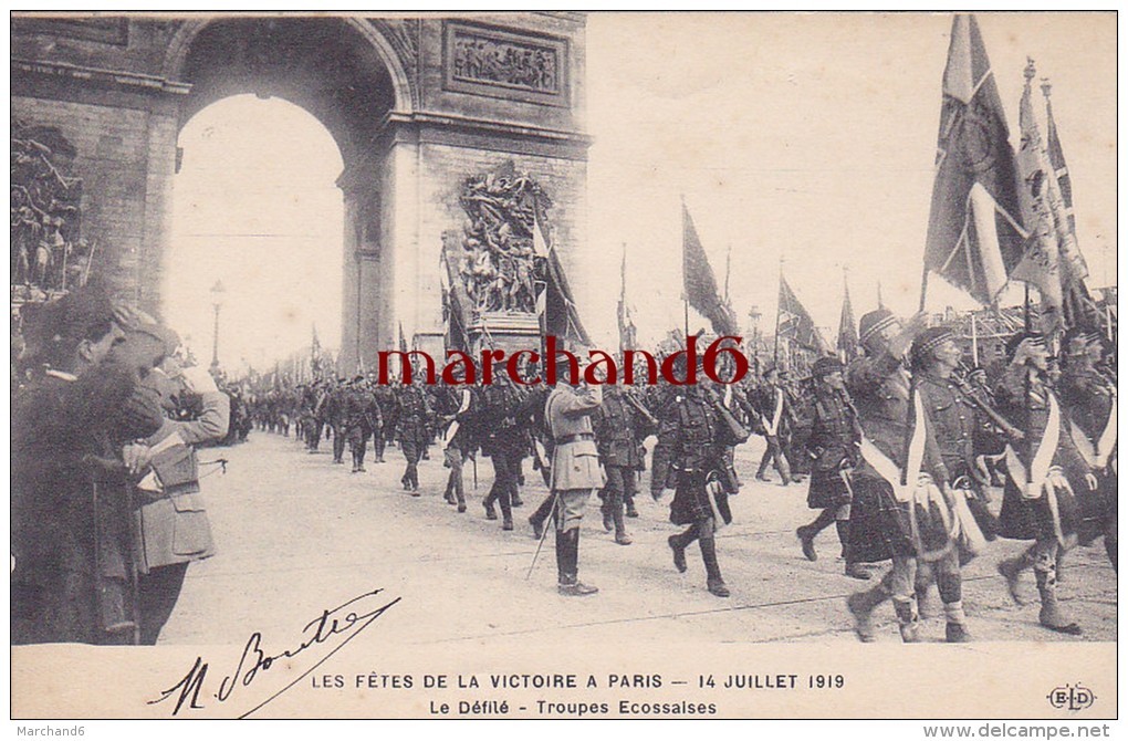 LES FETES DE LA VICTOIRE A PARIS 14 JUILLET 1919 LE DEFILE TROUPES ECOSSAISES Editeur ELD E L Deley - Enseignement, Ecoles Et Universités