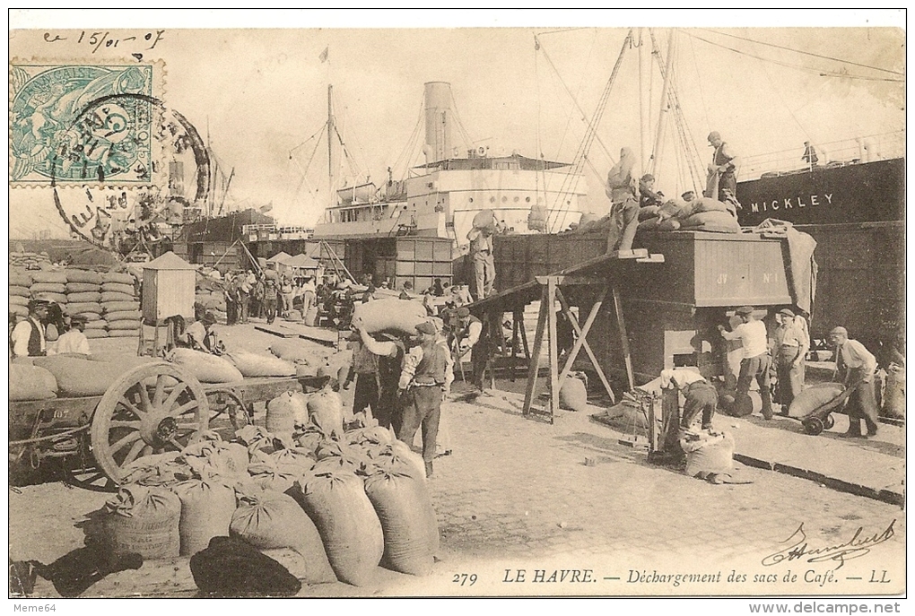 76 .  LE HAVRE   --  DÉCHARGEMENT DES SACS  DE CAFÉ 1907 - Porto