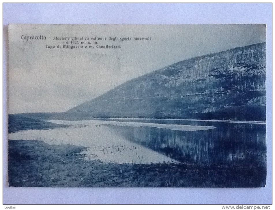 CARTOLINA  CAPRACOTTA STAZIONE CLIMATICA ESTIVA E DEGLI SPORTS INVERNALI  VIAGGIATA ANNO 1912 LAGO DI MINGACCIO - Isernia