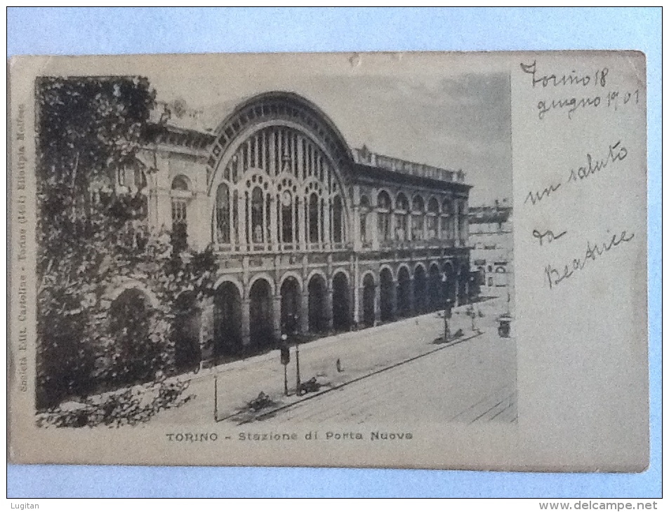 CARTOLINA   STAZIONE DI PORTA NUOVA   TORINO  VIAGGIATA NEL 1901 - Stazione Porta Nuova