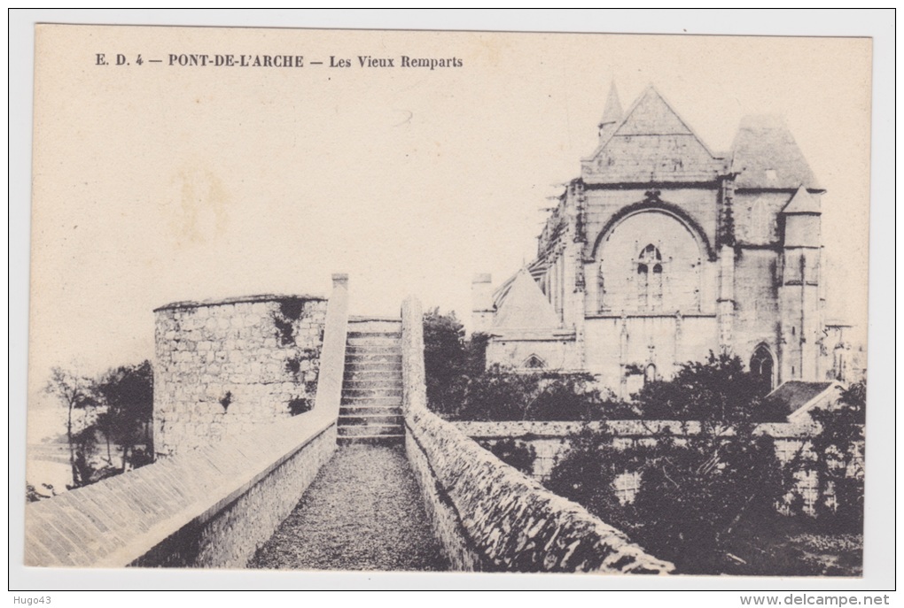 PONT DE L´ ARCHE - LES VIEUX REMPARTS - E.D. 4 - Pont-de-l'Arche