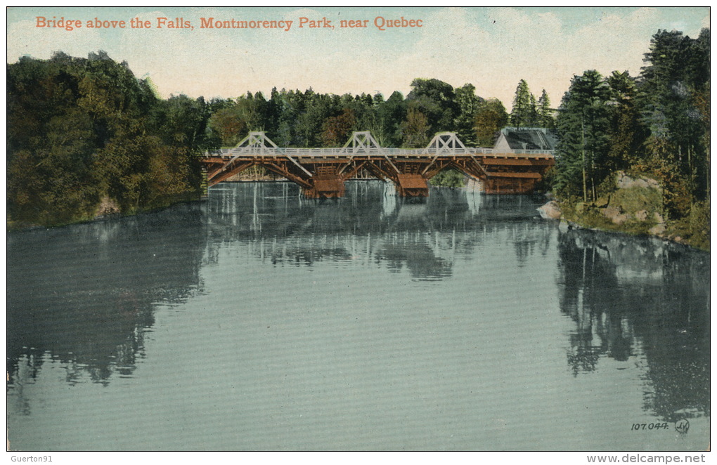 ( CPA CANADA )  Bridge Above The FALLS, MONTMORENCY PARK, Near QUEBEC  / - Chutes Montmorency