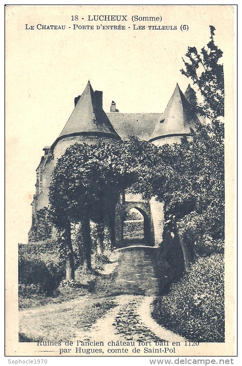 PICARDIE - 60 - SOMME - LUCHEUX - Le Château - Porte D'entrée - Les Tilleuls - Ruines De L'ancien Château Fort - Lucheux