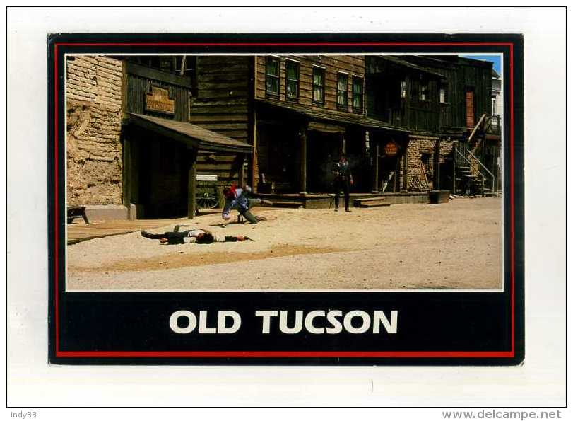 - AMERIQUE USA . AZ . OLD TUDSON GUNFIGHT  . - Tucson