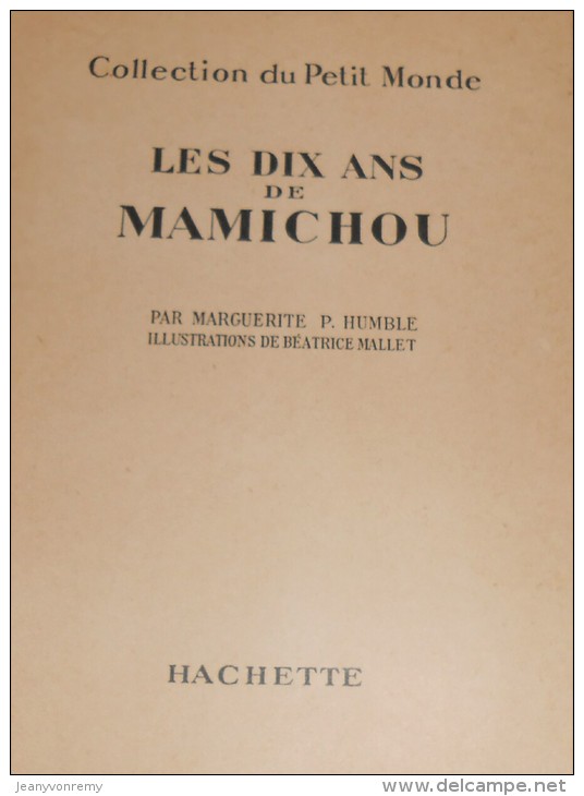 Les Dix Ans De Mamichou. Par Marguerite P. Humble. 1937. - 1901-1940