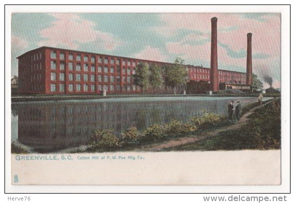ETATS-UNIS - GREENVILLE, S.C. Cotton Mill Of F.W. Poe Mig. Co - Greenville