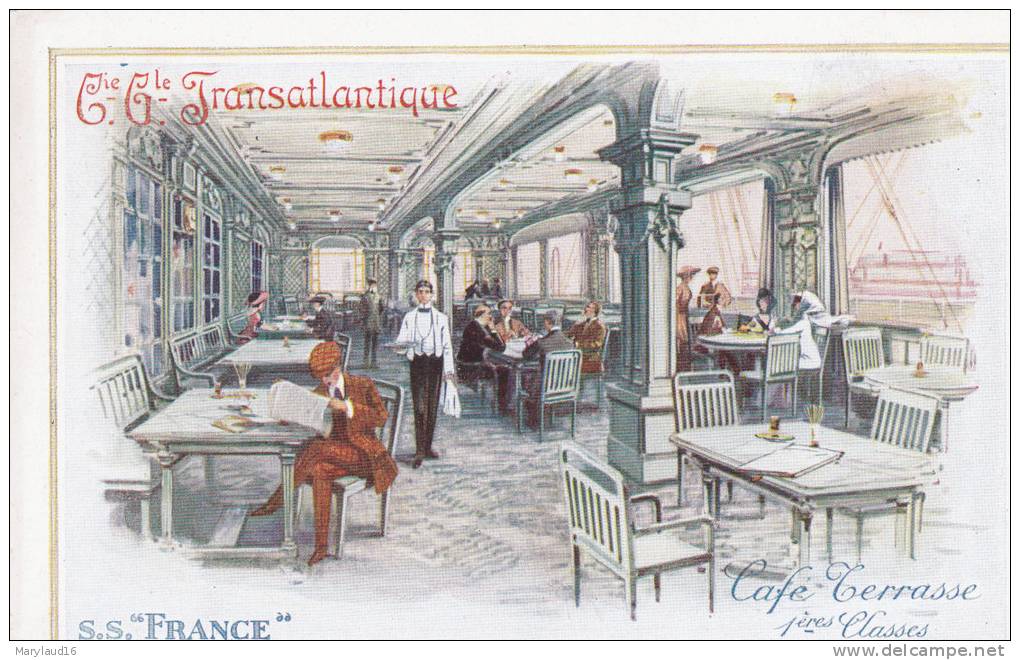 Compagnie Générale Transatlantique. S.S."France". Café Terrasse 1ère Classe - Otros & Sin Clasificación