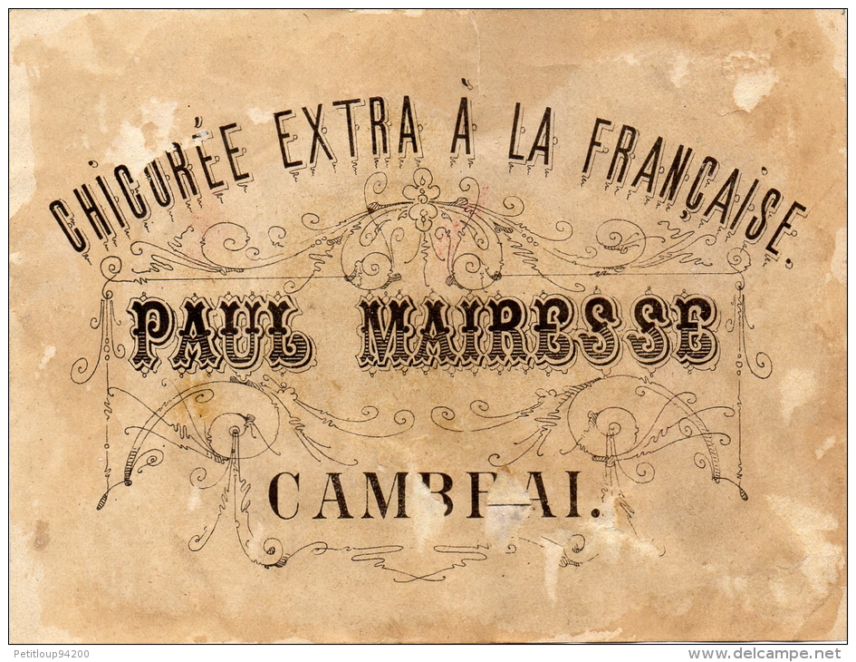 CHROMO   CHICOREE EXTRA A LA FRANCAISE   PAUL MAIRESSE  Cambrai  A - Tea & Coffee Manufacturers