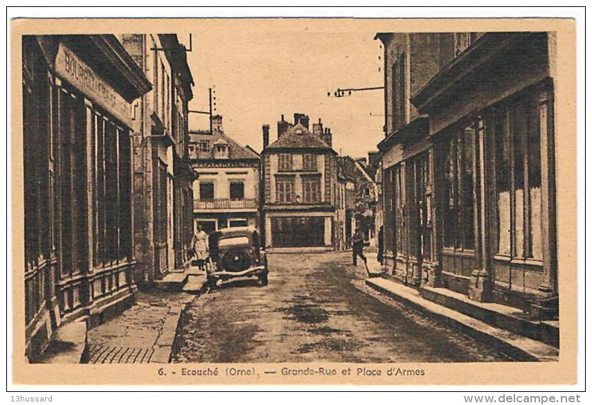 Carte Postale Ancienne Ecouché - Grande Rue Et Place D'Armes - Ecouche