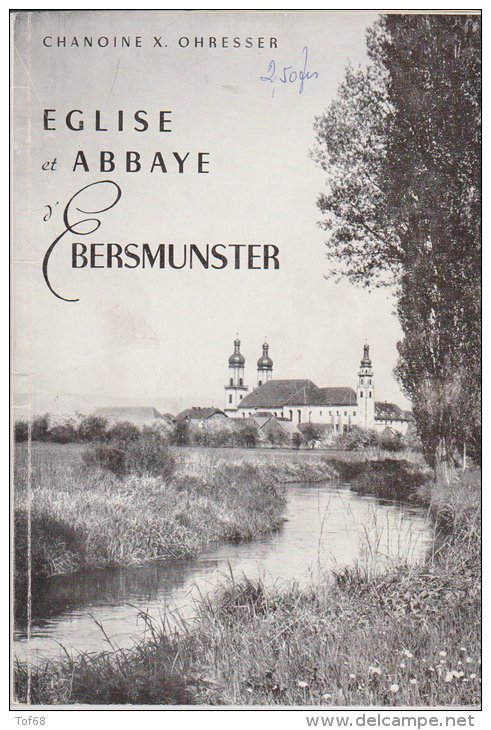 Eglise Et Abbaye D'Ebersmunster 1961 Chanoine Ohresser Livret De 66 Pages - Alsace