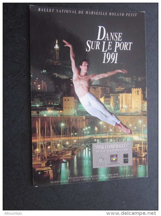 CPM:Danse Sur Le Port 1991 Ballet National De Marseille Roland Petit - Danse Sur Le Port Pink Floyd Ballet - Danse