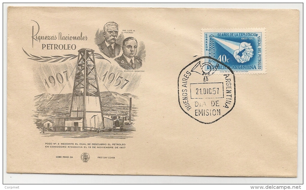 PETROLEO - OIL - ARGENTINA 1957 FIRST DAY COVER - 50 YEARS Of OIL EXPLORATION - Pétrole