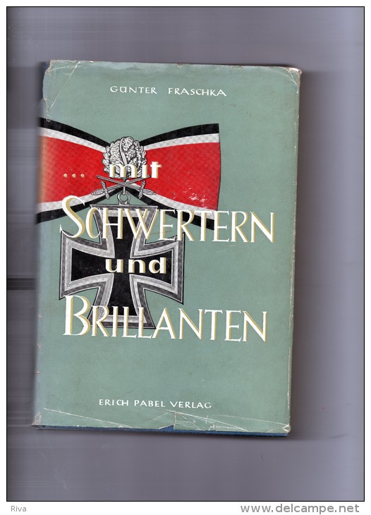 Mit SCHWERTERN Und BRILLANTEN Von Günter Fraschka . (couverture Endom/ Cote Gauche ) - 5. Guerres Mondiales