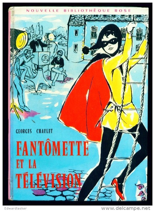 Nouvelle Bibl. ROSE N°215 : Fantômette Et La Télévision //Georges Chaulet - Juillet 1971 - Bon état - Bibliotheque Rose