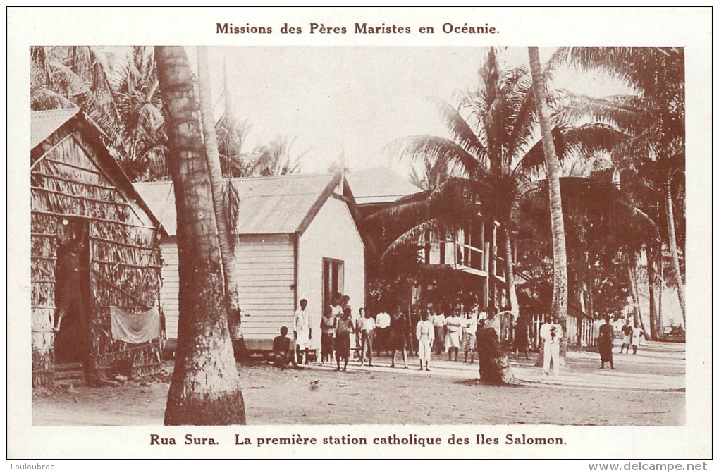 ILES SALOMON MISSIONS DES PERES MARISTES RUA SURA LA PREMIERE STATION CATHOLIQUE - Islas Salomon