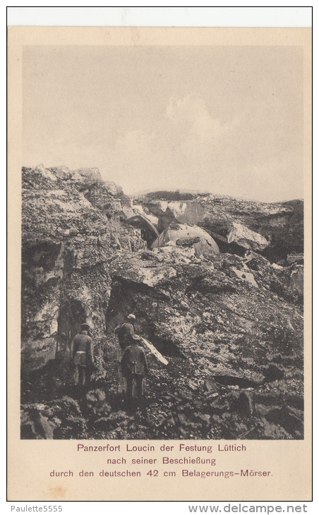 Carte Allemande- Panzerfort Loucin Der Festung Lüttich Nach Seiner Beschiessung 42cm Belagerungs-Mörser (2scans) - War 1914-18