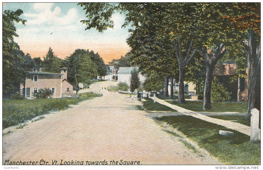 ( CPA ÉTATS UNIS )  MANCHESTER CTR., VT. LOOKING TOWARDS THE SQUARE  / - Manchester