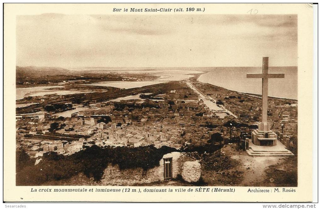 SÈTE -LA CROIX MONUMENTALE ET LUMINEUSE (12M), DOMINANT LA VILLE DE SÈTE, ARCHI.: M. ROSIÈS - Sete (Cette)