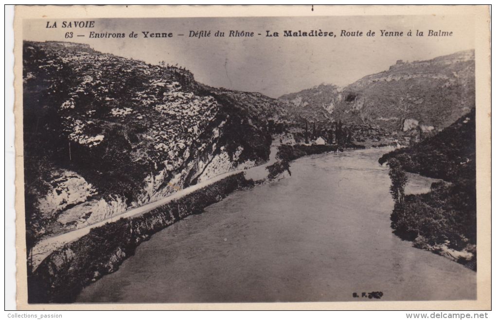 Cp , 73 , YENNE , Environs , Défilé Du Rhône , La Maladière, Route De Yenne à La Balme - Yenne