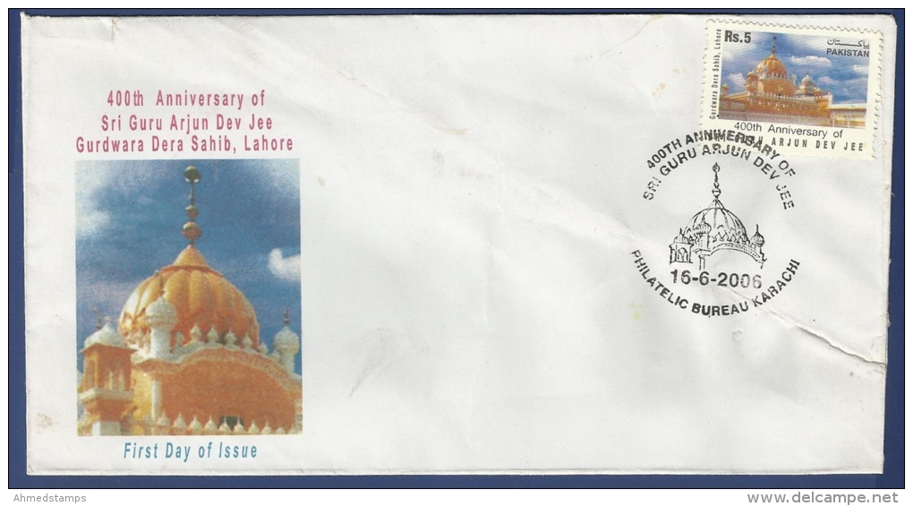 PAKISTAN 2006 MNH FIRST DAY COVER FDC400TH ANNIV OF SRI GURU ARJUN DEV JEE, GURUDWARA DERA SAHIB CONDITION AS PER SCAN - Pakistan