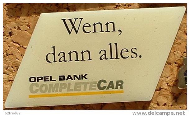 Pin´s  OPEL BANK COMPLETECAR - Opel