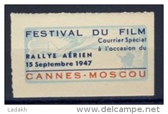 VIGNETTE NEUVE** RALLYE AERIEN 1947 # FESTIVAL DU FILM # CANNES MOSCOU # COURRIER SPECIAL# CINEMA - Luftfahrt