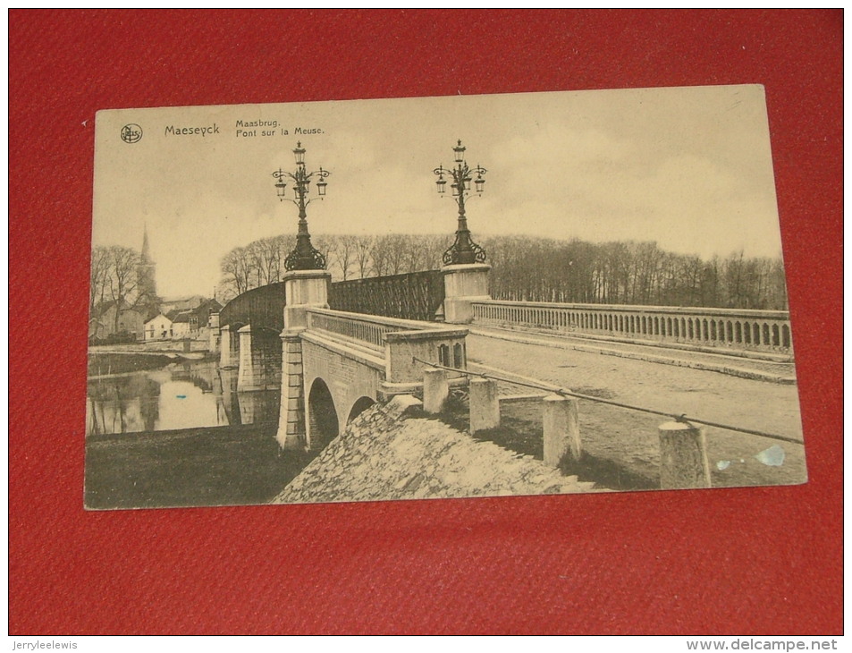 MAASEIK - MAESEYCK -   Maasbrug -  Pont Sur La Meuse - Maaseik