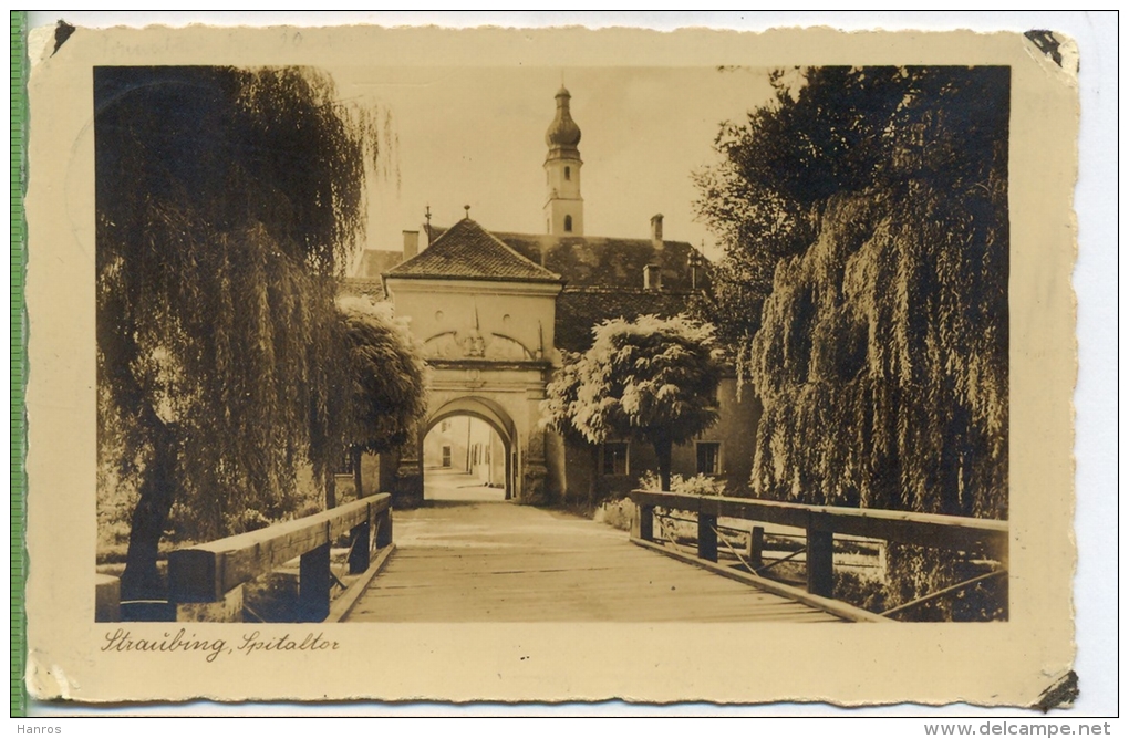 Straubing; Spitaltor Um 1930/1940 Verlag:  Gebr. Metz, Tübingen Postkarte Mit Frankatur, Mit Stempel, STRAUBING,  23.4.3 - Straubing