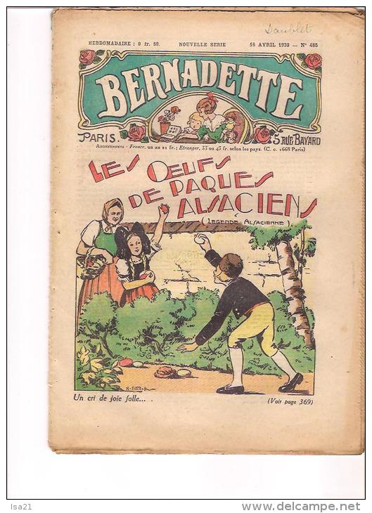 BERNADETTE: Revue Pour Les Jeunes Filles  16 Avril 1939  " LES OEUFS DE PAQUES ALSACIENS "  N° 485 - Bernadette