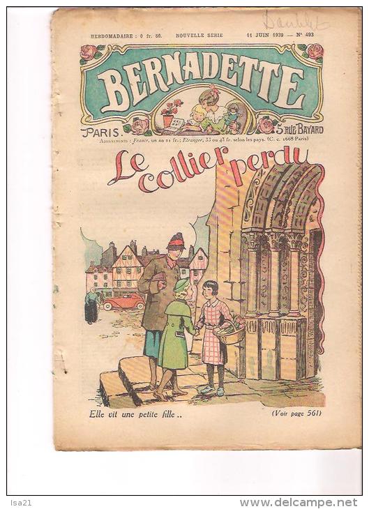 BERNADETTE: Revue Pour Les Jeunes Filles  11 Juin 1939  "LE COLLIER PERDU " N° 493 - 1900 - 1949