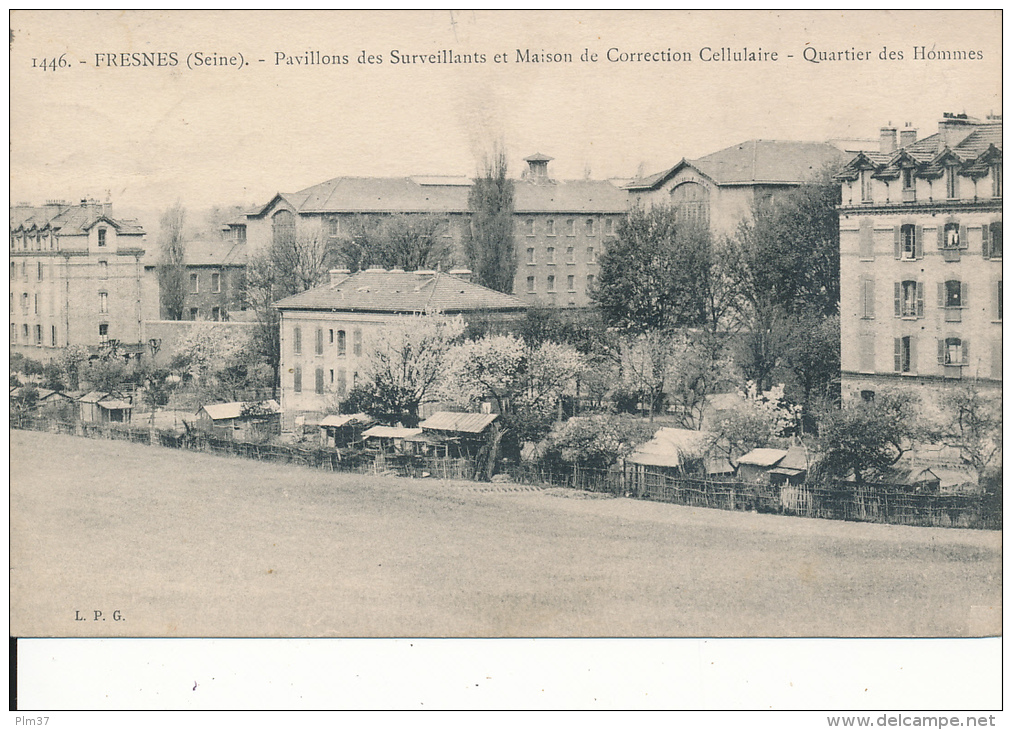 FRESNES - Pavillon Des Surveillants Et Maison De Correction - Fresnes