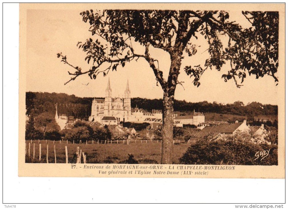 61----MORTAGNE SUR ORNE--la Chapelle-montligeon- L'église Notre-dame---voir 2 Scans - Autres & Non Classés