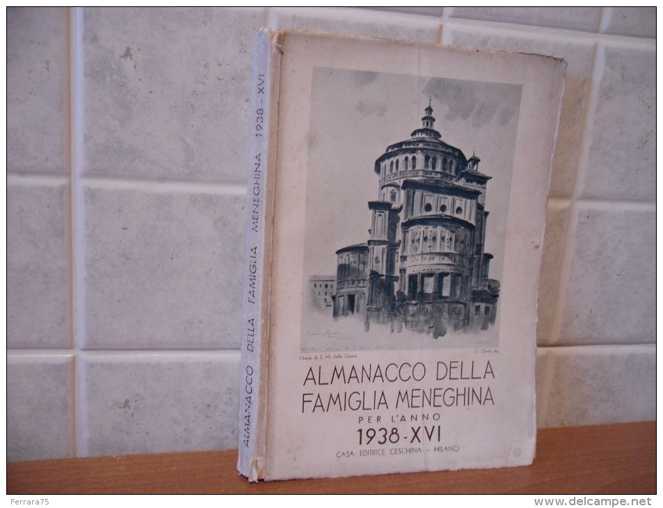 Fascismo-almanacco Della Famiglia Meneghina Per L'anno 1938. - Altri & Non Classificati